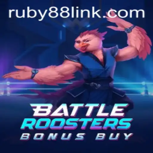 BattleRoostersBonusBuy: Unleashing Thrills with RUBY88