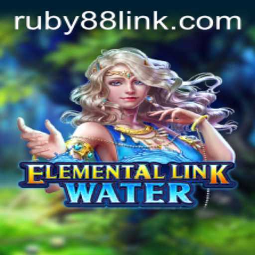 Discover the Mystical World of ElementalLinkWater and Unlock the Secrets of RUBY88